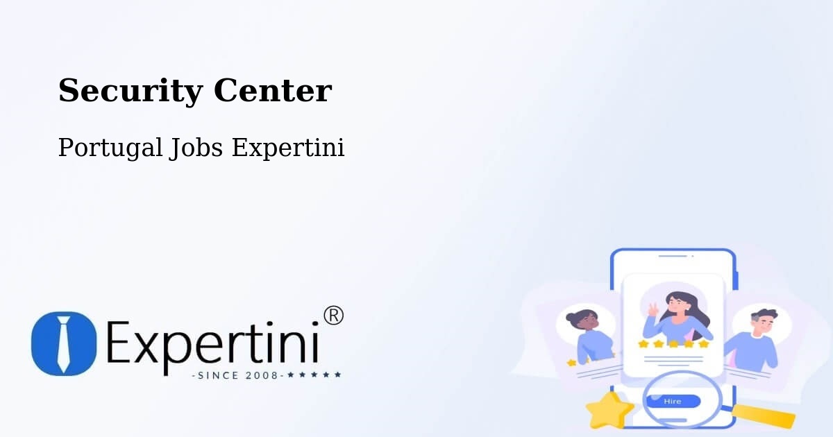 Security & Compliance – Vila Soeiro Do Chão - Portugal Jobs Expertini
